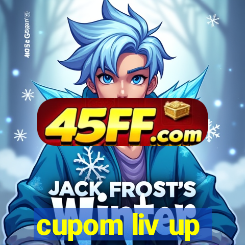 cupom liv up